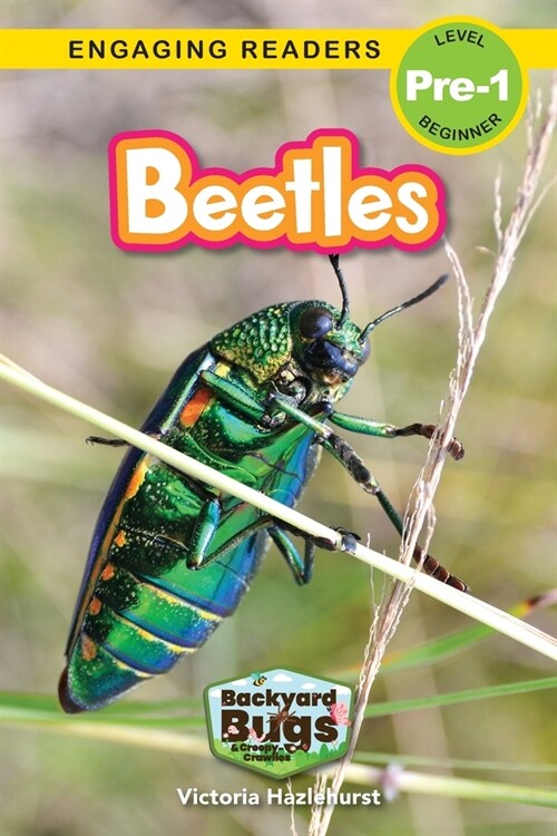 Beetles: Backyard Bugs and Creepy-Crawlies (Engaging Readers, Level Pre-1) (Paperback)