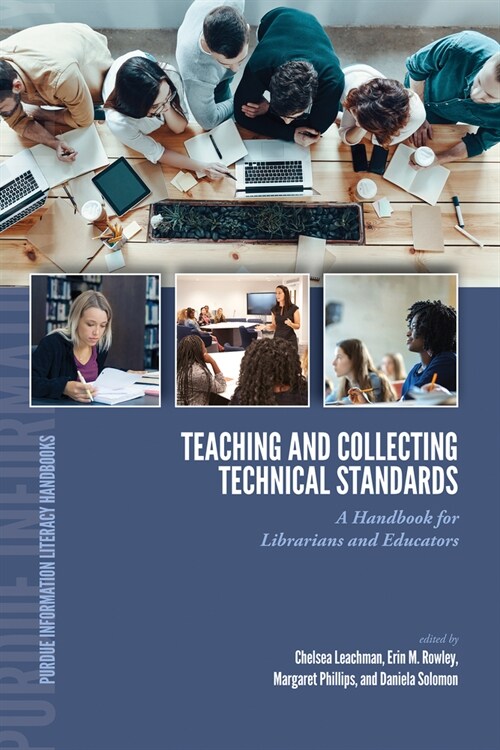 Teaching and Collecting Technical Standards: A Handbook for Librarians and Educators (Hardcover)