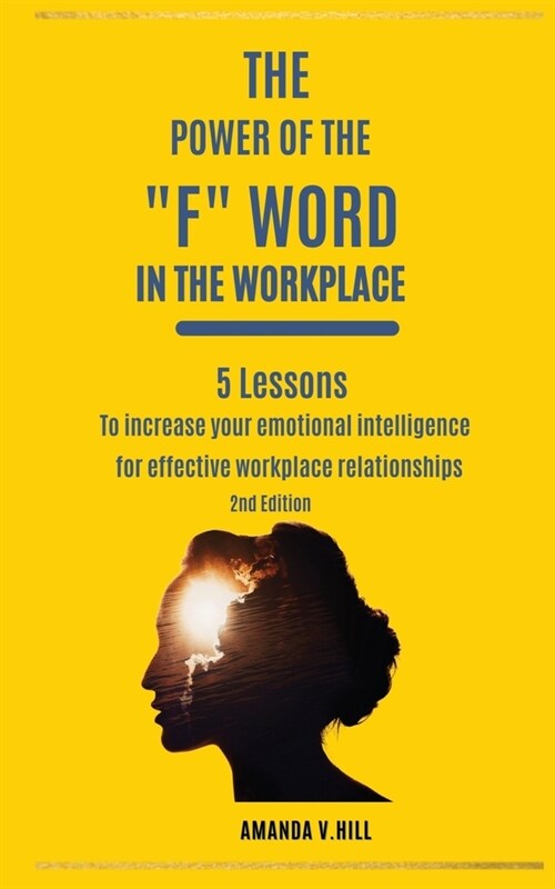 The Power of the F Word in the Workplace (Paperback, 2)