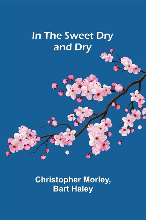 In the Sweet Dry and Dry (Paperback)