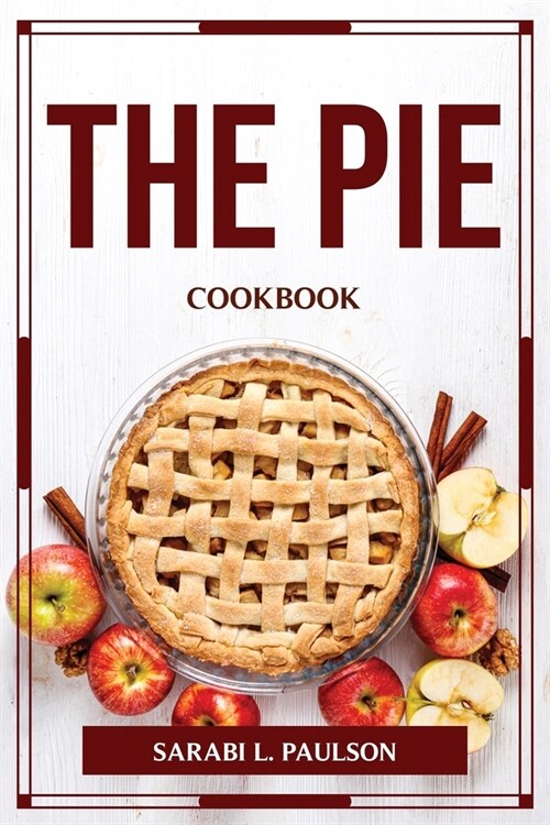 The Pie Cookbook (Paperback)