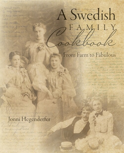 A Swedish Family Cookbook: From Farm to Fabulous (Paperback)