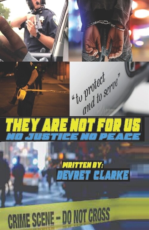 They Are Not for Us: No Justice No Peace (Paperback)