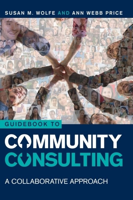 Guidebook to Community Consulting : A Collaborative Approach (Hardcover)