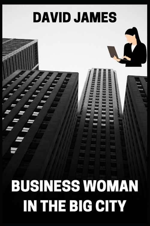 Business Woman in the Big City (Paperback)