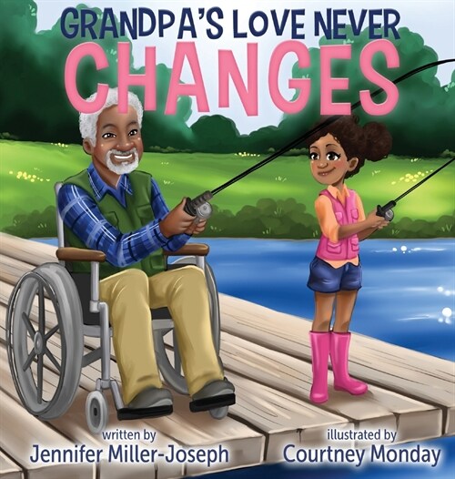 Grandpas Love Never Changes (Hardcover)