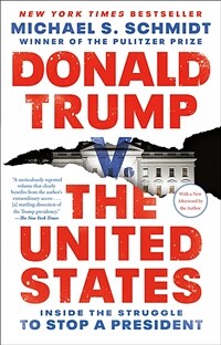 Donald Trump V. the United States: Inside the Struggle to Stop a President (Paperback)