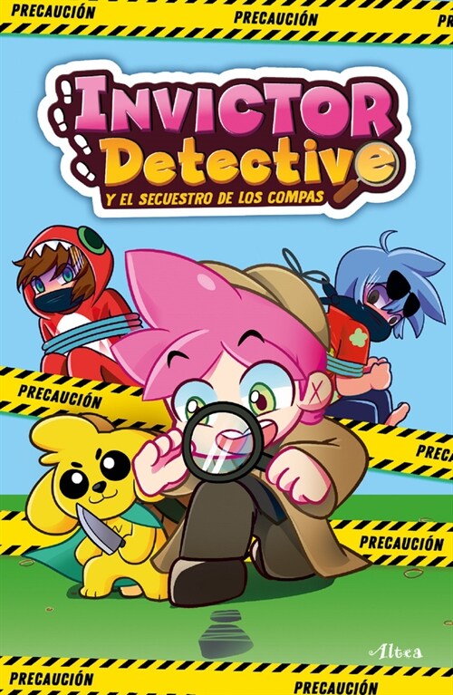 Invictor Detective Y El Secuestro de Los Compas / Detective Invictor and the Kid Napping of the Compas (Paperback)