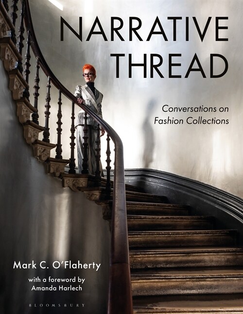 Narrative Thread : Conversations on Fashion Collections (Hardcover)