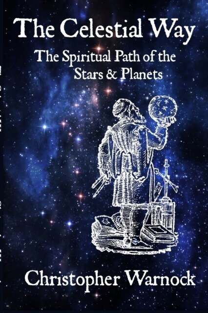 The Celestial Way: The Spiritual Path of the Stars and Planets (Paperback)