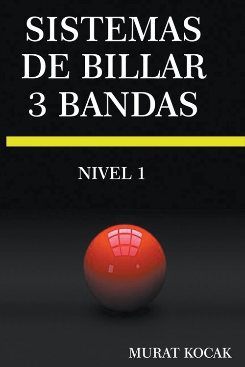 Sistemas De Billar 3 Bandas - Nivel 1 (Paperback)