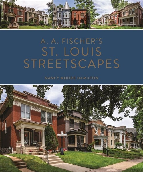 A. A. Fischers St. Louis Streetscapes (Hardcover)