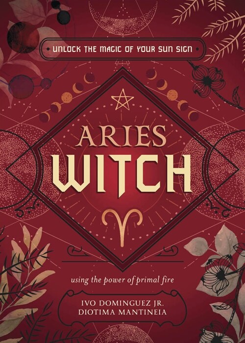 Aries Witch: Unlock the Magic of Your Sun Sign (Paperback)