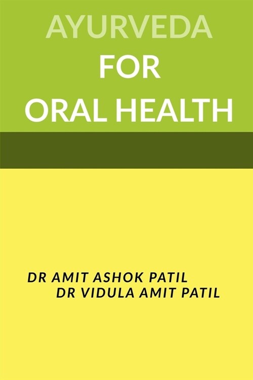 Ayurveda for Oral Health (Paperback)