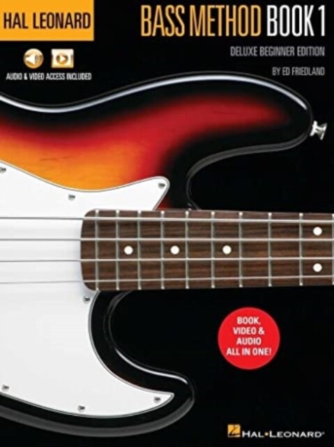 Hal Leonard Bass Method Book 1 - Deluxe Beginner Edition with Access to Audio Examples and Video Lessons Online by Ed Friedland (Paperback)