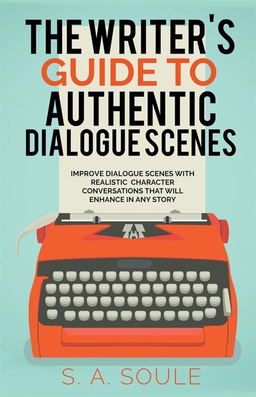 The Writers Guide to Realistic Dialogue (Paperback)