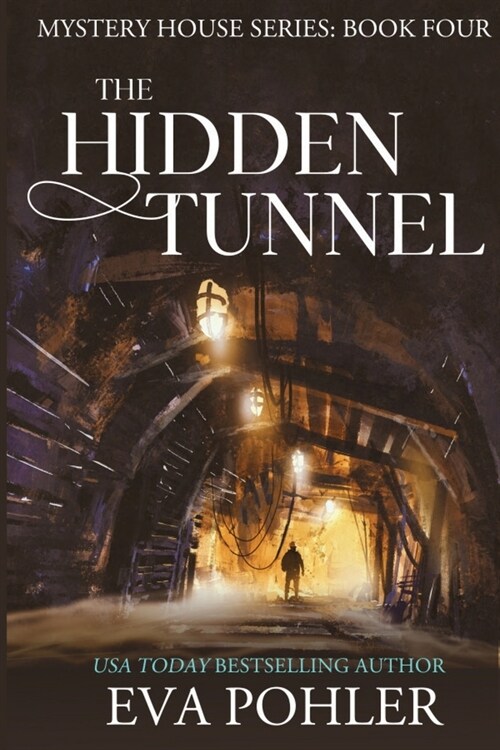 The Hidden Tunnel (Paperback)