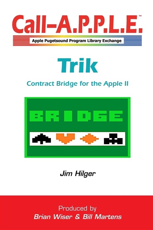 Trik 1.0: Contract Bridge for the Apple II (Paperback)