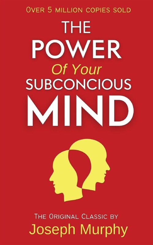 The Power of Subconscious Mind: The Practical Guide to Master Living (Grapevine edition) (Paperback)