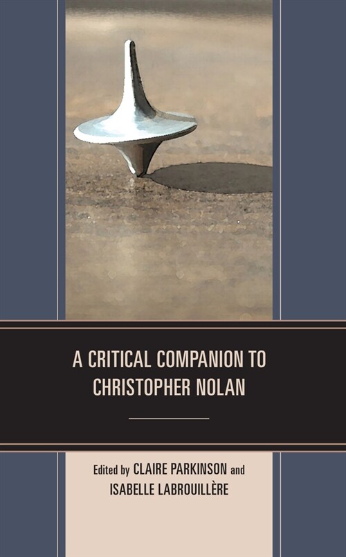 A Critical Companion to Christopher Nolan (Hardcover)