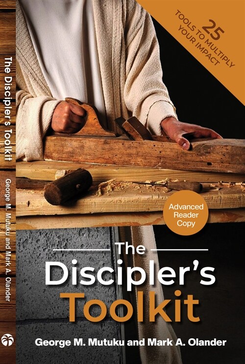 The Disciplers Toolkit: 25 Tools to Multiply Your Impact (Paperback)