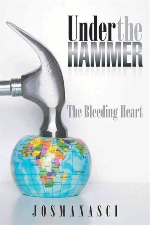 Under the Hammer: The Bleeding Heart (Paperback)