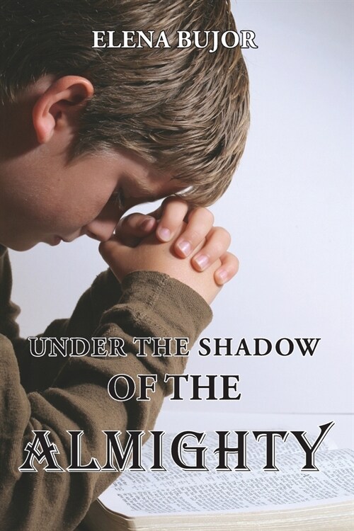 Under the Shadow of the Almighty: From Communist Romania to Freedom (Paperback)