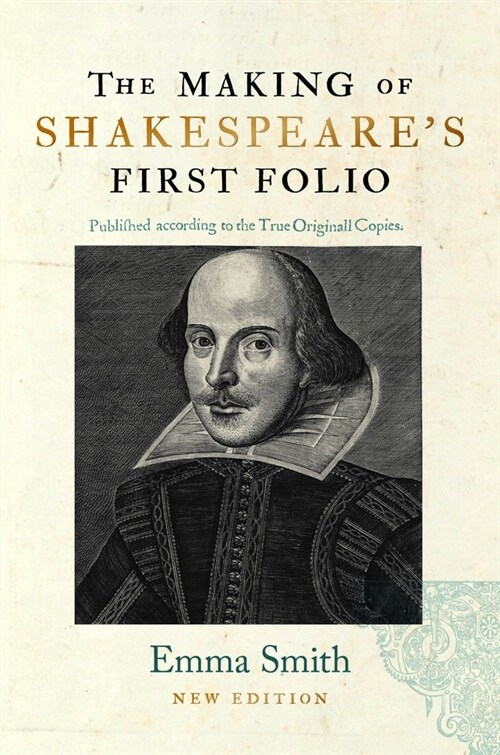The Making of Shakespeares First Folio (Hardcover)