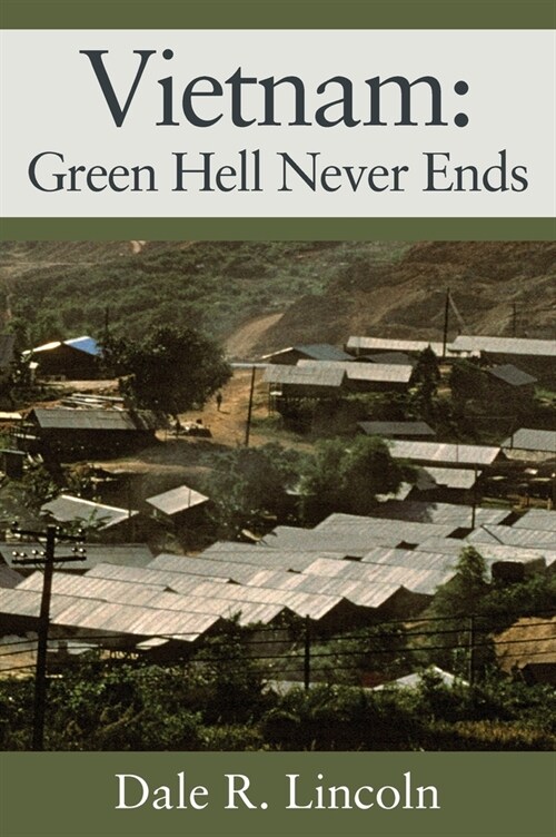 Vietnam: Green Hell Never Ends (Hardcover)