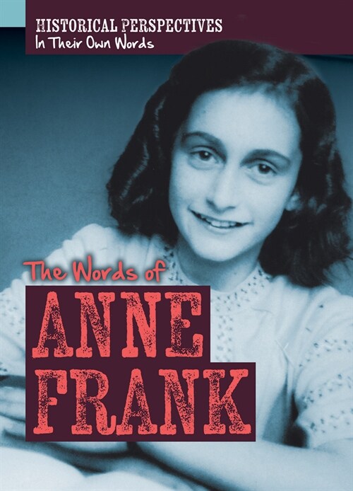 The Words of Anne Frank (Paperback)