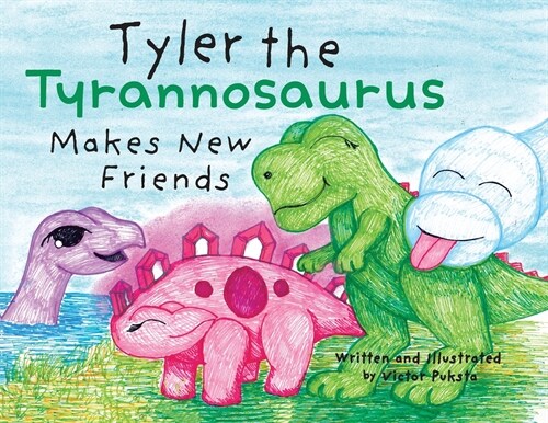 Tyler the Tyrannosaurus Makes New Friends (Paperback)