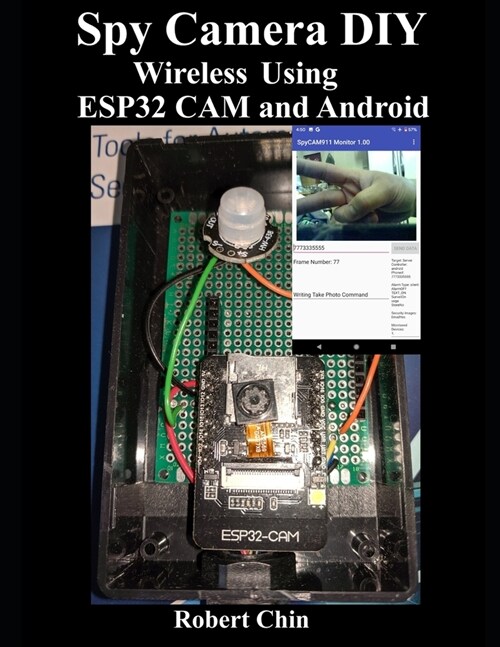 Spy Camera DIY Wireless Using ESP32 CAM and Android (Paperback)