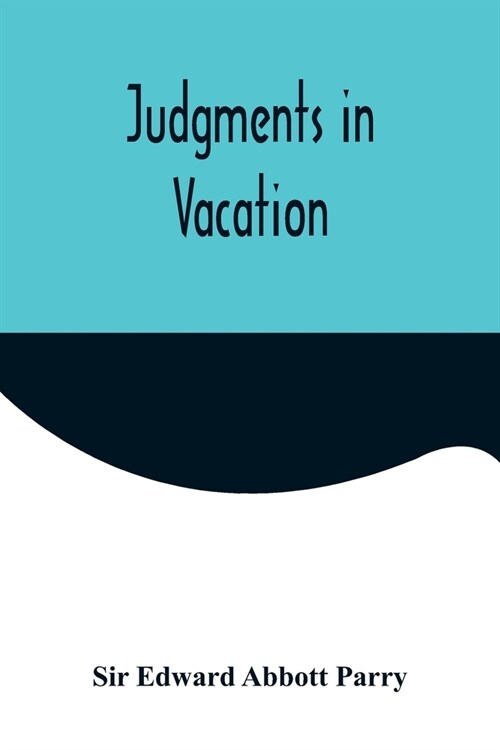 Judgments in Vacation (Paperback)
