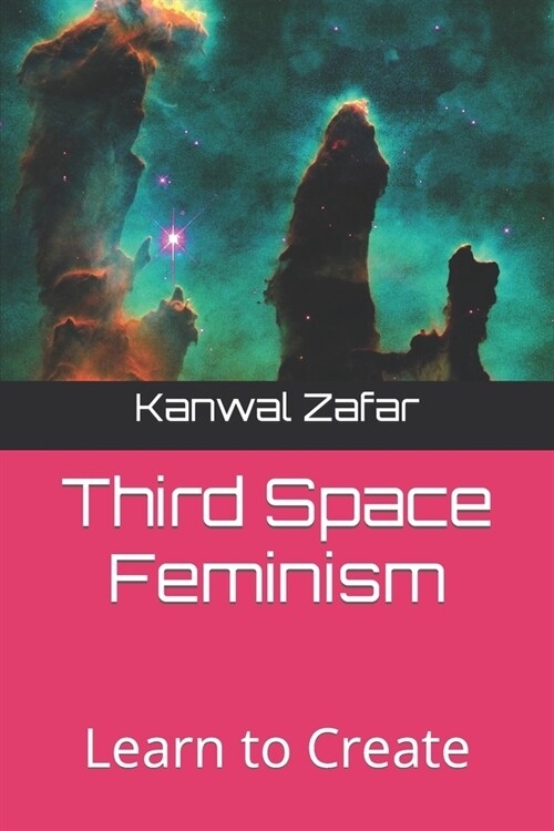 Third Space Feminism: Learn to Create (Paperback)