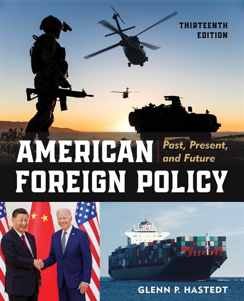 American Foreign Policy: Past, Present, and Future (Paperback, 13)