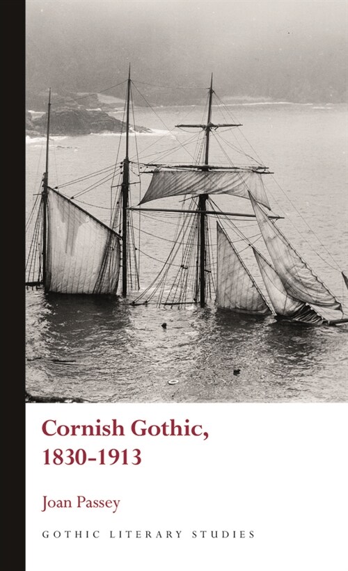 Cornish Gothic, 1830-1913 (Hardcover)