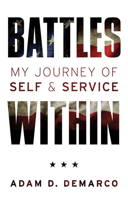 Battles Within: My Journey of Self & Service (Hardcover)