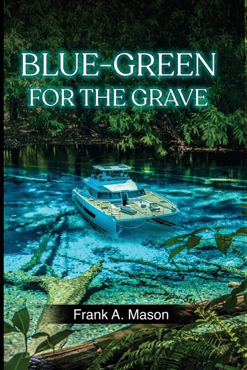 Blue-Green for the Grave (Paperback)