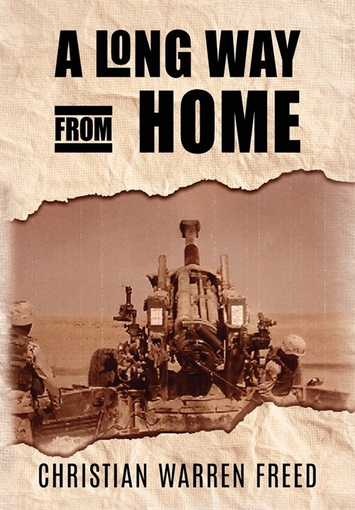 A Long Way From Home: My Time in Iraq and Afghanistan (Hardcover)