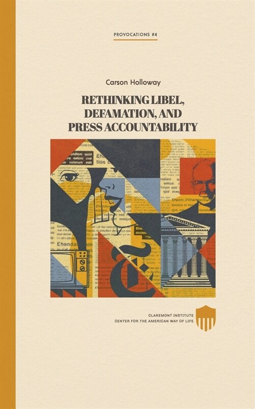 Rethinking Libel, Defamation, and Press Accountability (Paperback)