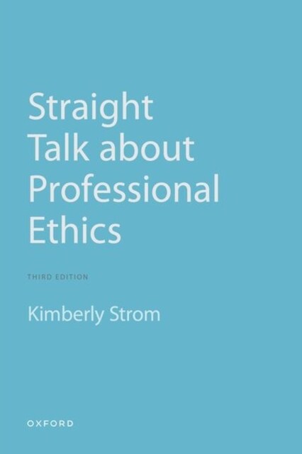 Straight Talk about Professional Ethics (Paperback, 3)