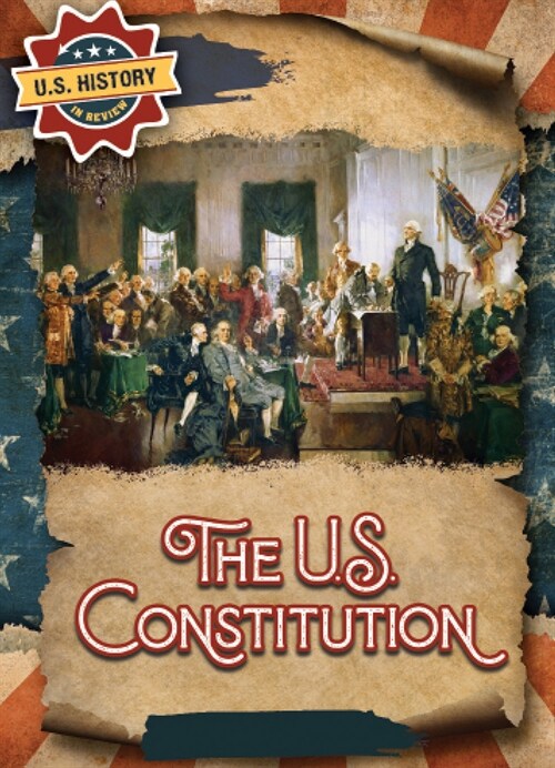 The U.S. Constitution (Library Binding)