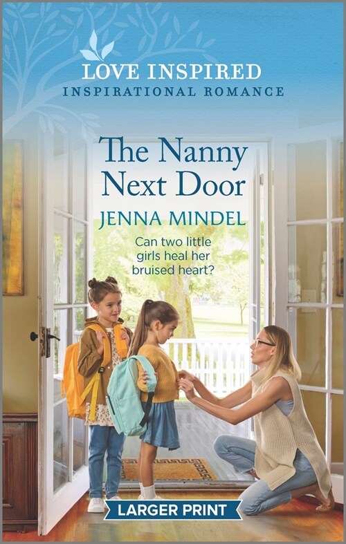 The Nanny Next Door: An Uplifting Inspirational Romance (Mass Market Paperback, Original)