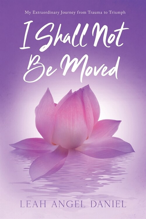 I Shall Not Be Moved (Paperback)