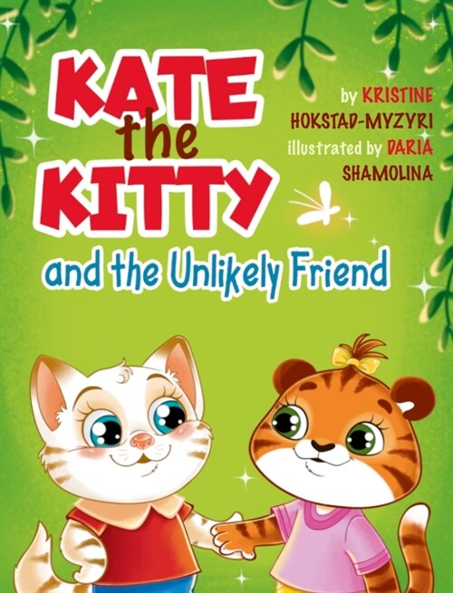Kate the Kitty and the Unlikely Friend (Hardcover)