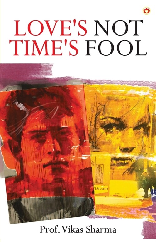 Loves Not Times Fool (Paperback)