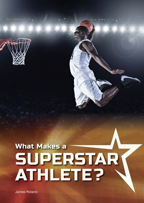 What Makes a Superstar Athlete? (Hardcover)