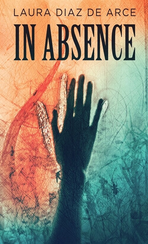 In Absence (Hardcover)