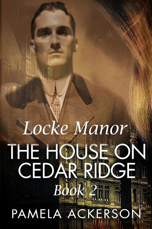 The House on Cedar Ridge: Locke Manor Book 2 (Paperback)