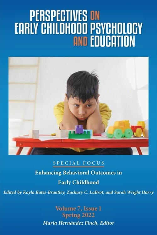 Perspectives on Early Childhood Psychology and Education Vol 7.1: Enhancing Behavioral Outcomes in Early Childhood (Paperback)